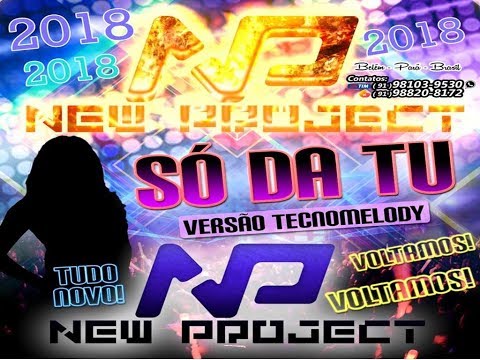 BANDA NEW PROJECT - SO DA TÚ (LANÇAMENTO 2018)