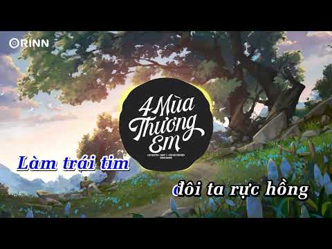 KARAOKE | 4 Mùa Thương Em (Orinn Remix) - Lập Nguyên x Night T x Yến Nồi Cơm Điện | Beat Chuẩn