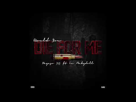 Payaso915 Ft La Babydoll - Would you Die for Me