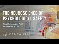 The Neuroscience of Psychological Safety