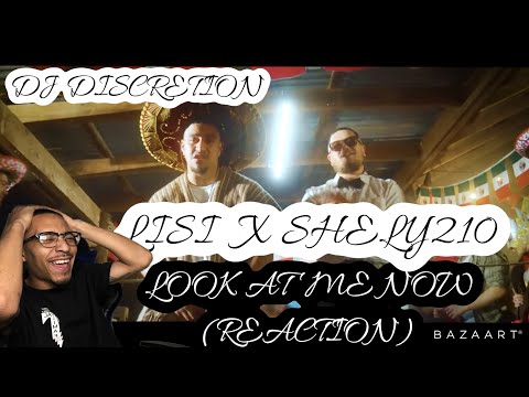 DJ DISCRETION - LOOK AT ME NOW ft. LISI & SHELY210 “REACTION”