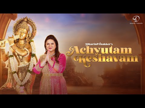 Achyutam Keshavam | Dharini Thakker | Soulful Krishna Bhajan #Dharini Thakker #janmashtamispecial