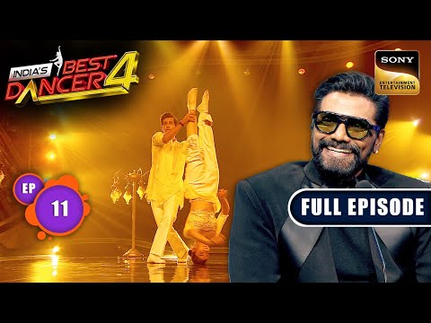 India's Best Dancer S4 | Best Foot Forward With Remo | Ep 11 | Full Episode | 17 Aug 2024