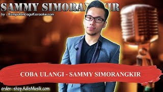 COBA ULANGI - SAMMY SIMORANGKIR Karaoke