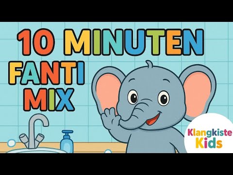 Fanti Mix 🐘 | 10 Minuten Kinderlieder zum Mitsingen & Tanzen | Zähneputzen, Bauernhof & mehr!
