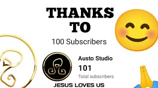 Thanks To My 101 Subscribers