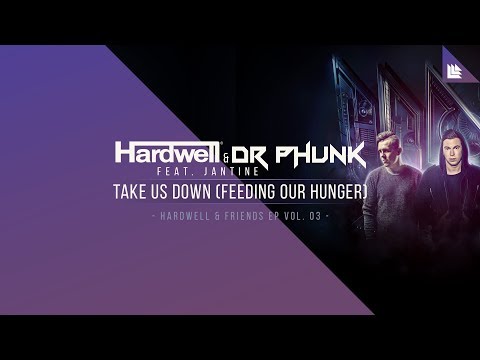 Hardwell & Dr Phunk feat. Jantine - Take Us Down (Feeding Our Hunger)