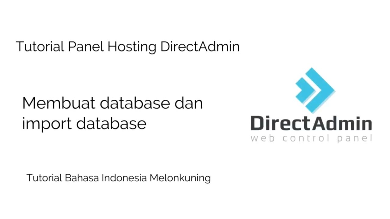 DirectAdmin - 4 Membuat dan Upload Database MySQL