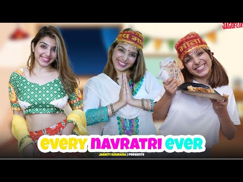 Every Navratri Ever | Jagriti Khurana
