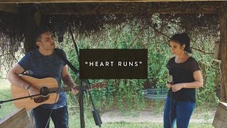 &quot;HEART RUNS&quot; - Performed by Jonathan &amp; Angela Salas
