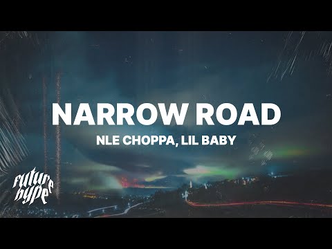 NLE Choppa - Narrow Road (Lyrics) ft. Lil Baby