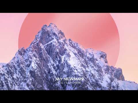 Jay Newman - Stay Here