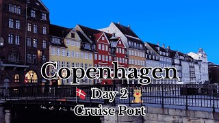 🚶🚌☕COPENHAGEN Cruise Port Day 2 – Cruise Shuttle, NYHAVN, Breakfast and Shopping Streets☕🚌🚶