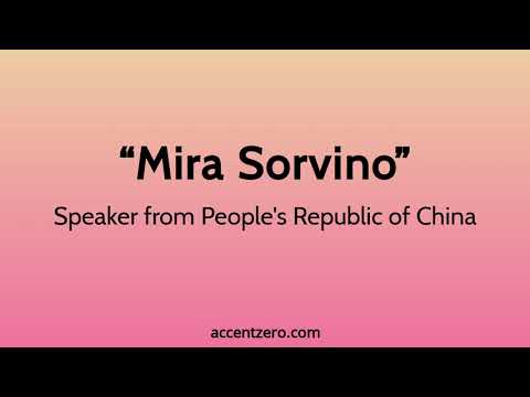 Pronounce "Mira Sorvino" - Chinese accent vs. native U.S.