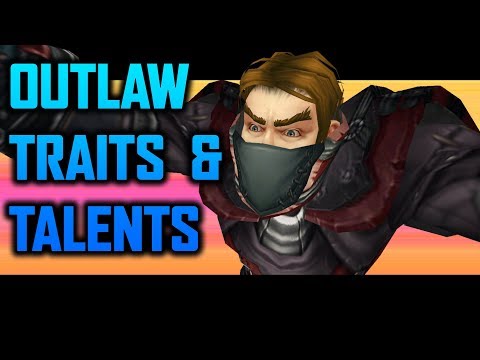 Outlaw Rogue Traits & Talents [Guide]