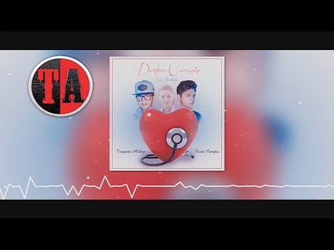 Doctora Corazón - Kevin Campos ft Traqueto Alekey (Audio Oficial)