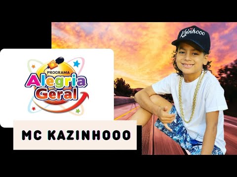 Programa Alegria Geral | MC Kzinho