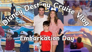 Disney Destiny Cruise Vlog: Embarkation Day!