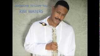 Someone To Love You - Kim Waters