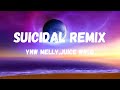YNW Melly Ft Juice WRLD Suicidal Remix Lyrics