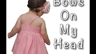 Bows on My Head - Lil&#39; Miss Mia (Baby makes a rap song!)