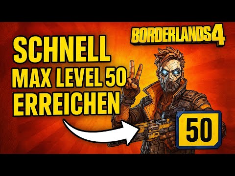 Borderlands 4 - SCHNELL MAX LEVEL 50 ERREICHEN