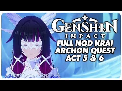 Full Nod Krai Archon Quest Act 5 & 6 - Genshin Impact 6.2 / Luna 3