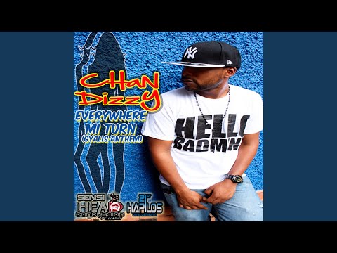 Everywhere Mi Turn (Gyalis Anthem)