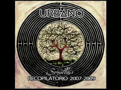 07. EL URBANO - Hazlo de Corazon ft. Gato Stone (SEMILLAS - Recopilatorio 2007-2009)
