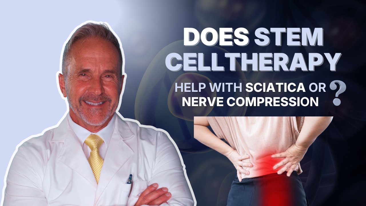 Can Stem Cell Therapy REALLY Help with Sciatica or Nerve Compression?