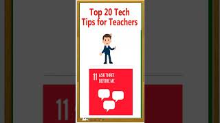 Top 20 Tech Tips for Teachers