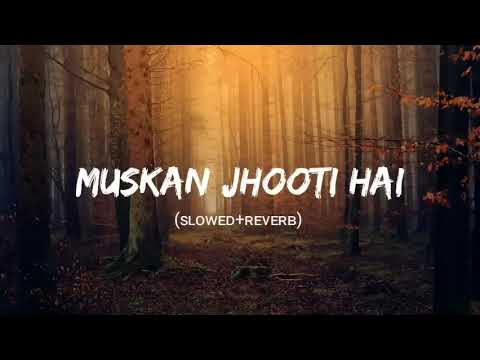 Presenting Muskaanein Jhooti Hai (Slowed+Reverb) - Suman Sridhar | Lofi Mix