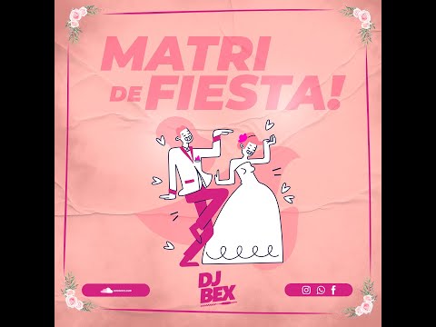 DJ BEX - Matri De Fiesta