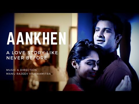 Manu Rajeev Vishwamitra Aankhen-The-Song | Manu Rajeev Vishwamitra | RJ Dileep Singh | Astitva Nagendra