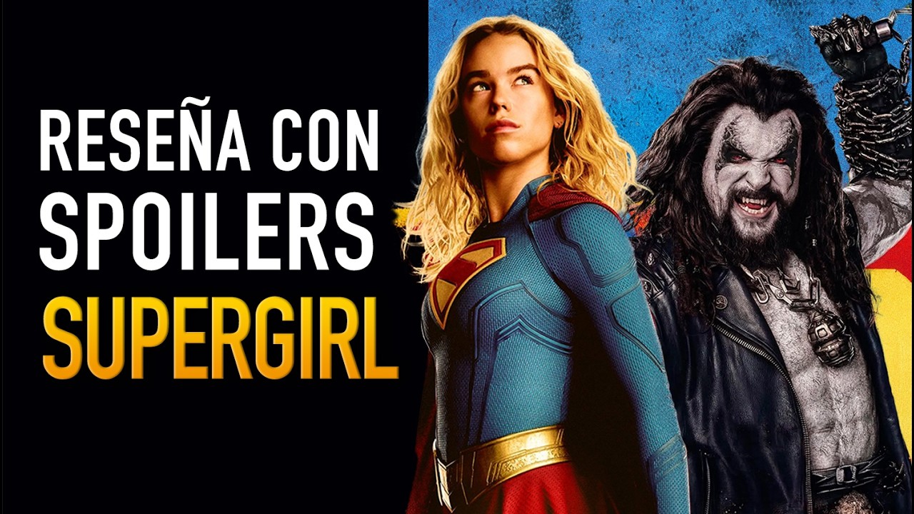 Supergirl: Reseña CON SPOILERS - The Top Comics