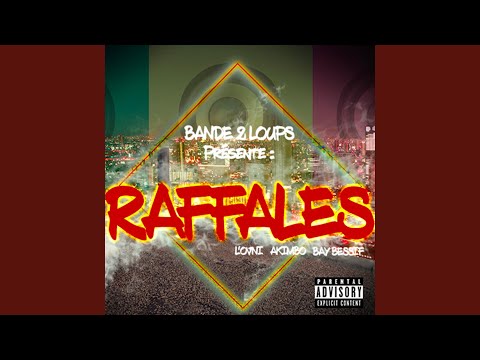 Raffales (feat. L'OVNI, AKIMBO & BAY BESSIF)