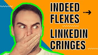 Indeed Flexes | LinkedIn Cringes | Amazon Reneges