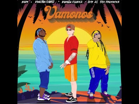 VÁMONOS - KHAY FT/  Kingston florez- Kouzinflorez- Jey zi The Producer