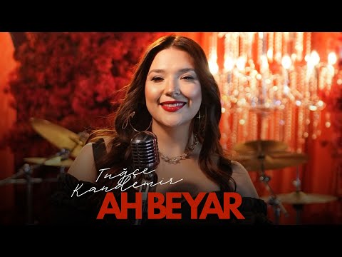 Tuğçe Kandemir - Ah Be Yar (Yarin Aklında Başka Bir Yar Var)