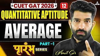 CUET GAT 2026 Quantitative Aptitude | Average Part 01 | CUET Free Series