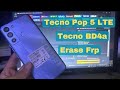 Tecno Pop 5 LTE Tecno BD4a Erase Frp Pop 5 Pop 5 Lite Frp Remove Frp With Unlock Tool