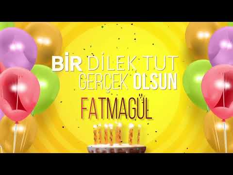 İyi ki doğdun FATMAGÜL- İsme Özel Doğum Günü Şarkısı (FULL VERSİYON)