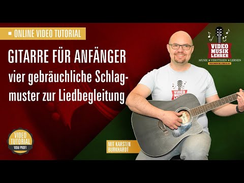 Gitarre für Anfänger | Vier gebräuchliche Schlagmuster für die Liedbegleitung