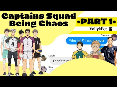 Haikyuu Captains Squad Being Chaos •PART 1• || ℍ𝕒𝕚𝕜𝕪𝕦𝕦 𝕋𝕖𝕩𝕥𝕤