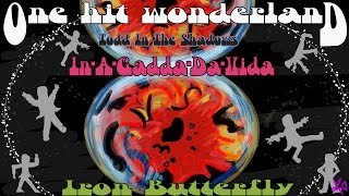 ONE HIT WONDERLAND: &quot;In-a-Gadda-da-Vida&quot; by Iron Butterfly