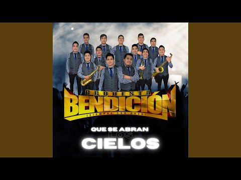 Que Se Abran Los Cielos