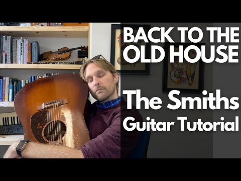 Back To The Old House by The Smiths - Fingerpicking Guitar Tutorial - Guitar Lessons with Stuart