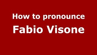 How to pronounce Fabio Visone