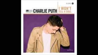 Charlie Puth -  I Won't Tell A Soul (Audio)