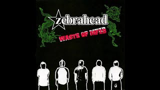 Zebrahead - Timing Is Everything (Official HQ Audio)